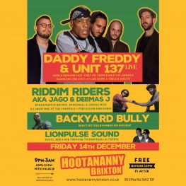 daddy freddy unit 137 live hootananny brixton