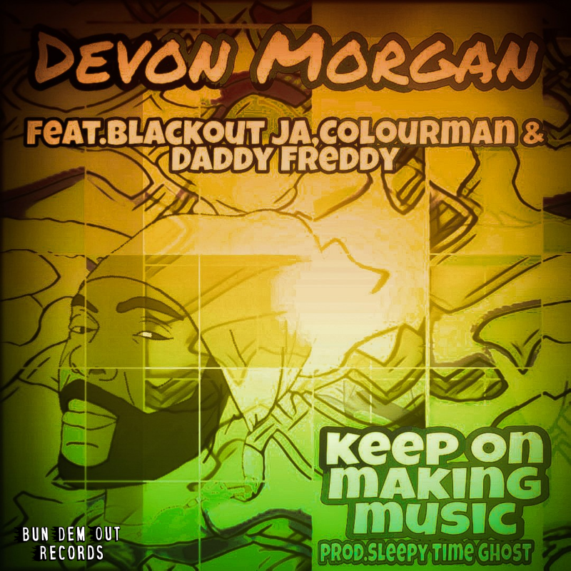 devon morgan keep on making music bun dem out records