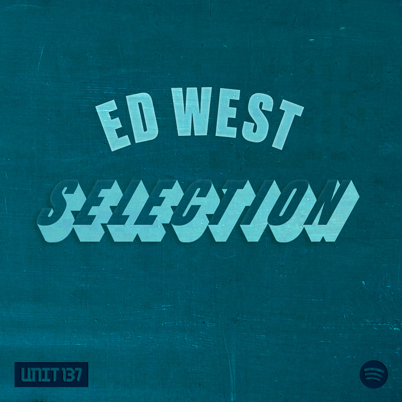 ed west selection spotify playlist