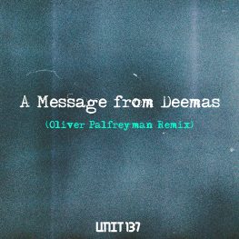 ed west a message from deemas oliver palfreyman remix